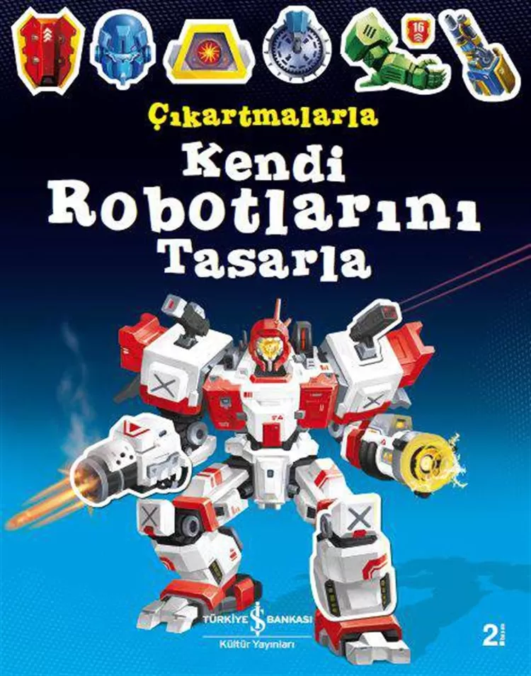 Çıkartmalarla Kendi Robotlarını Tasarla