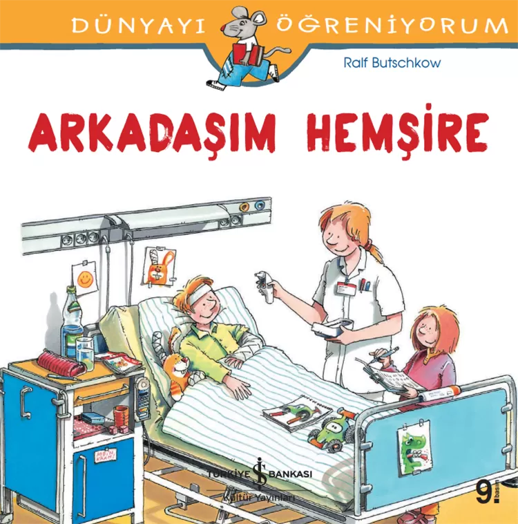 Dünyayı Öğreniyorum – Arkadaşım Hemşire