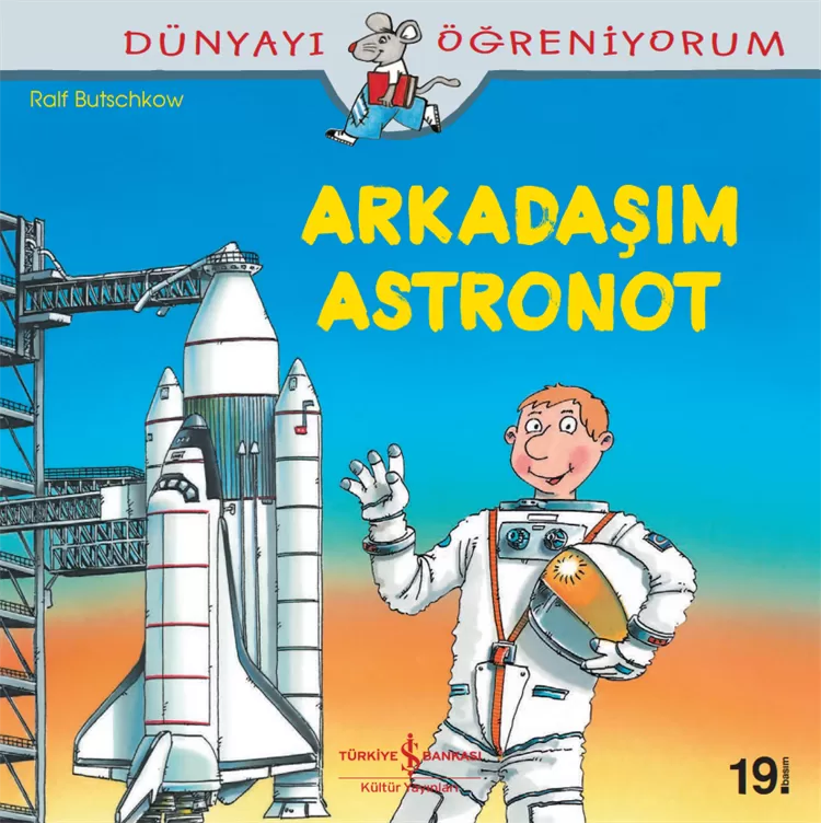 Dünyayı Öğreniyorum – Arkadaşım Astronot