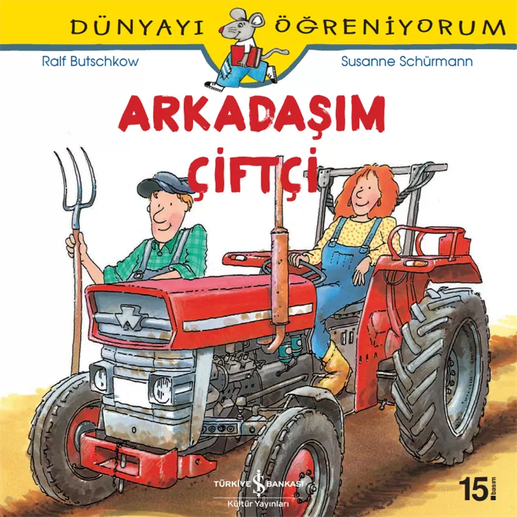 Dünyayı Öğreniyorum – Arkadaşım Çiftçi