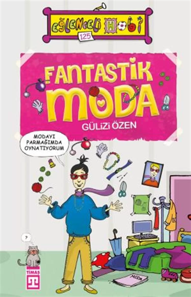 Fantastik Moda - Eğlenceli Hobi