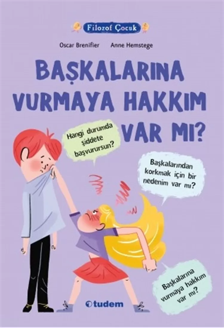 Filozof Çocuk - Başkalarına Vurmaya Hakkım Var mı?