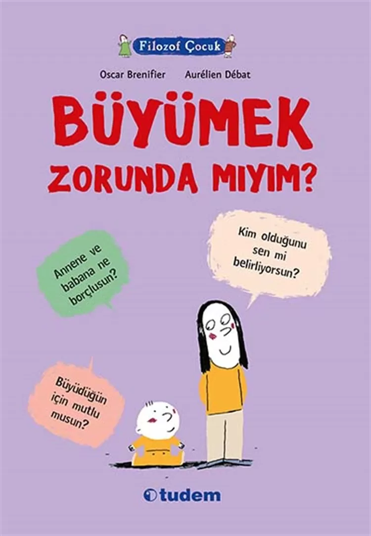 Filozof Çocuk - Büyümek Zorunda Mıyım?