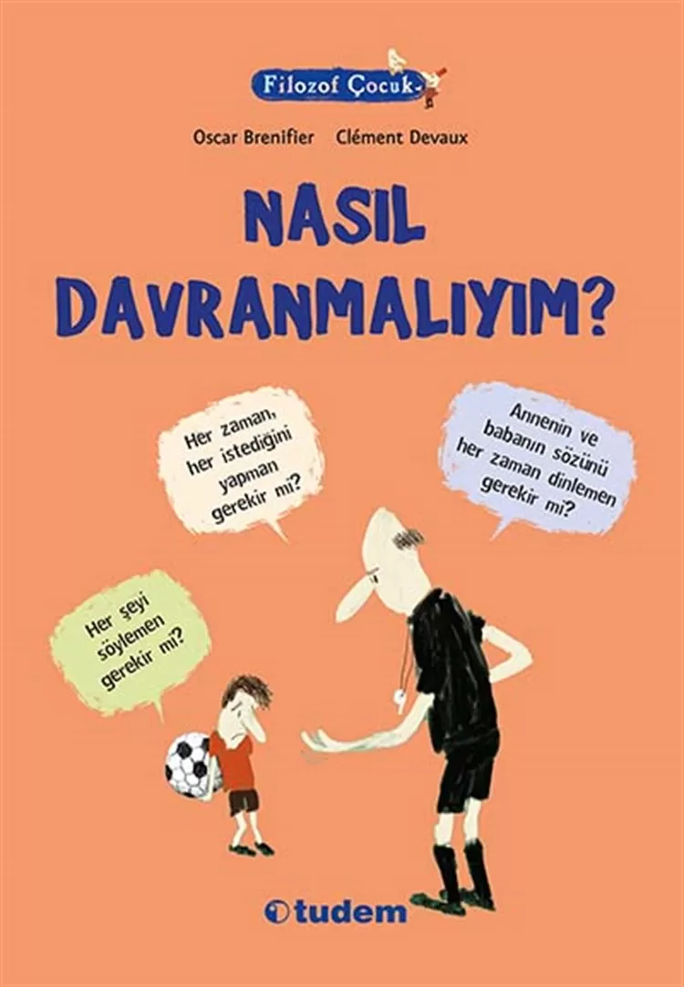 Filozof Çocuk - Nasıl Davranmalıyım?