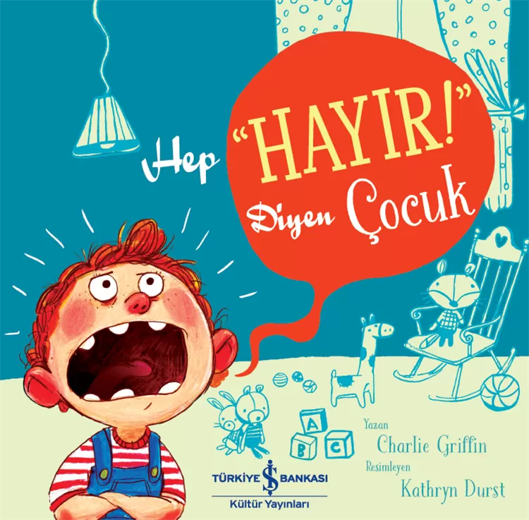 Hep “Hayır!” Diyen Çocuk