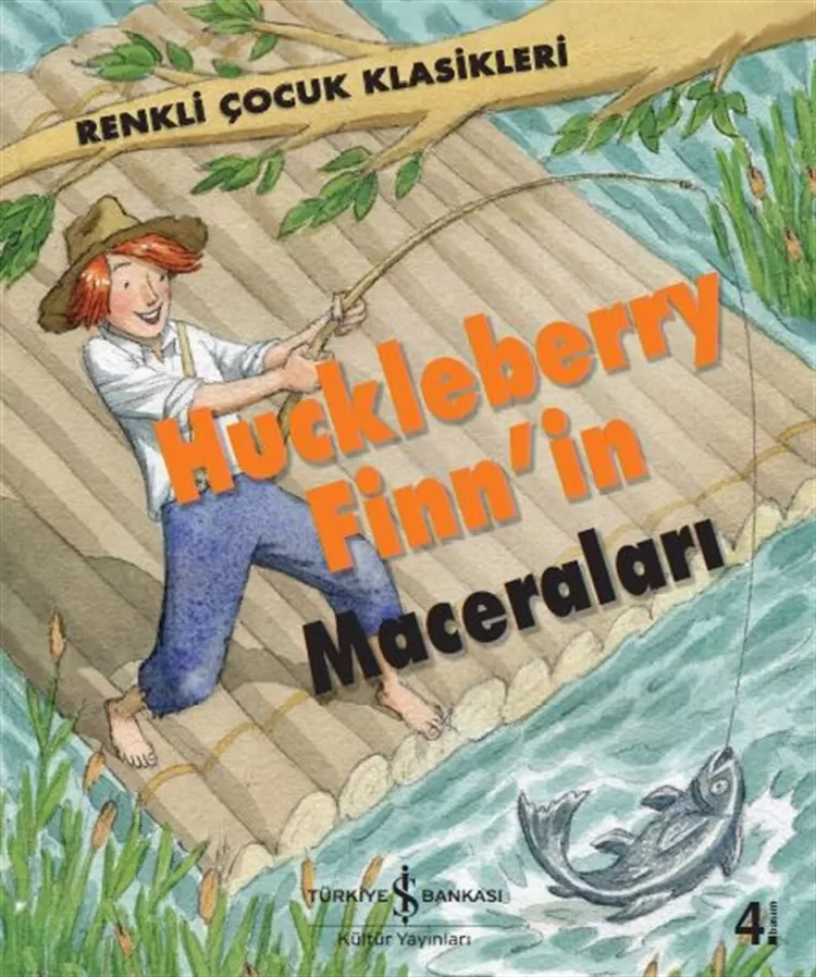 Huckleberry Finn'in Maceraları – Renkli Çocuk Klasikleri