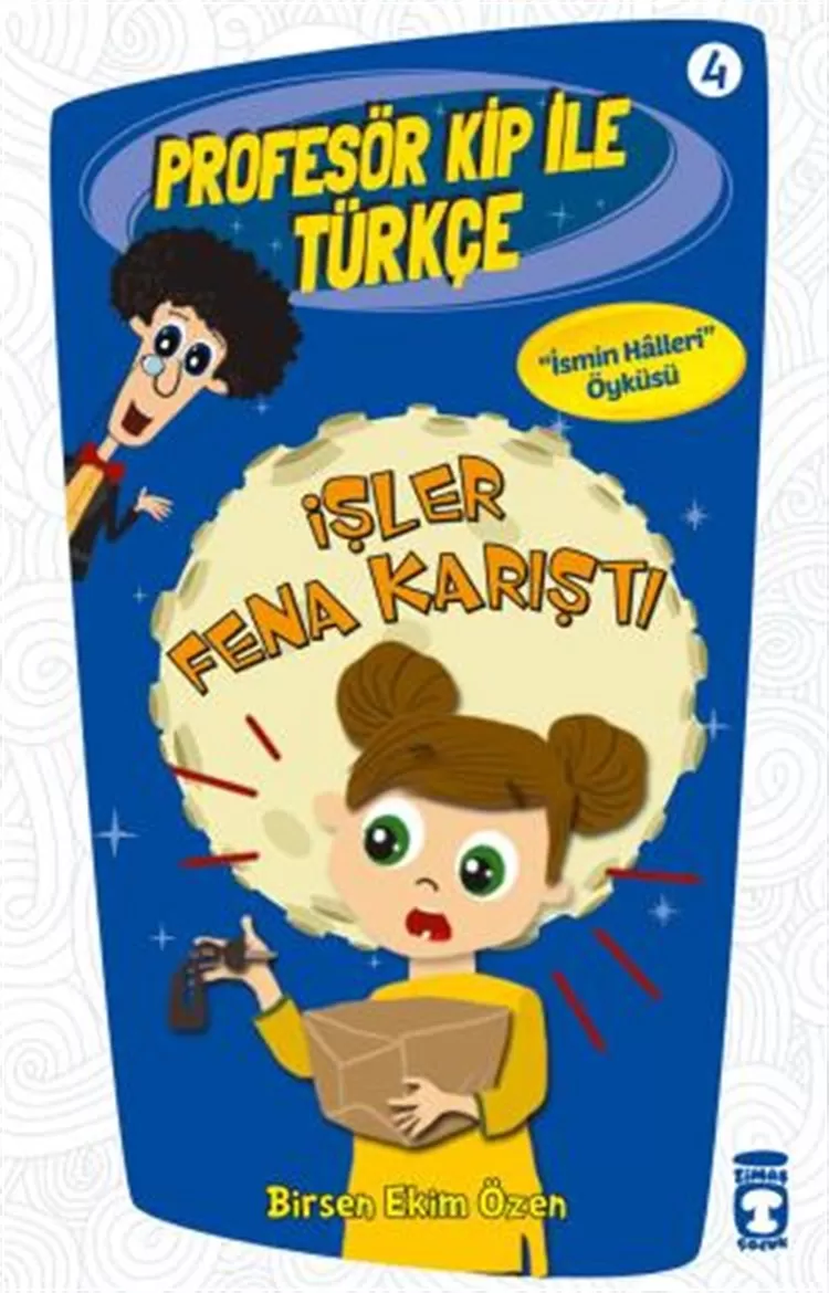 İşler Fena Karıştı - İsmin Halleri