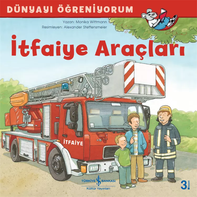 İtfaiye Araçları – Dünyayı Öğreniyorum