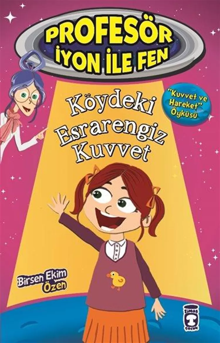 Köydeki Esrarengiz Kuvvet - Kuvvet ve Hareket