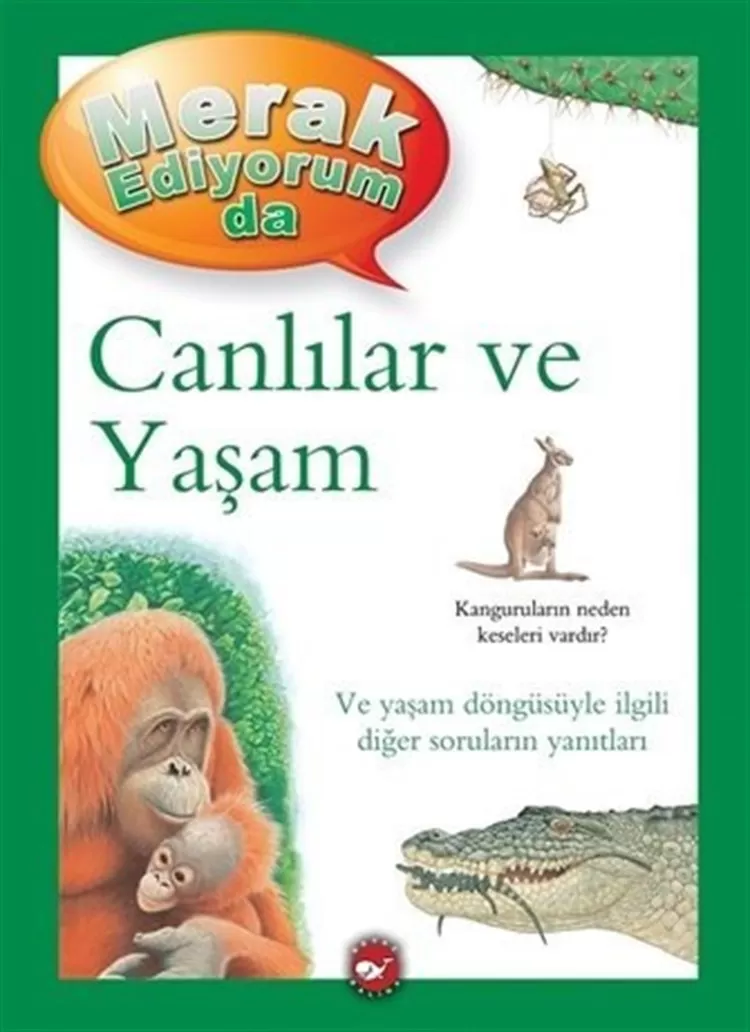 Merak Ediyorum Da Canlılar ve Yaşam