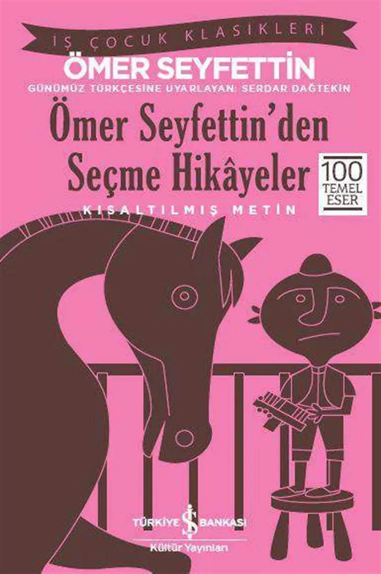 Ömer Seyfettin'den Seçme Hikâyeler – Kısaltılmış Metin