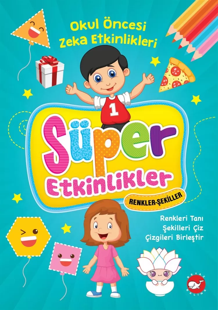 Süper Etkinlikler - Renkler Şekiller