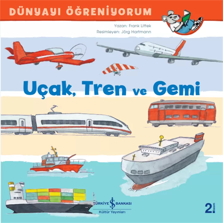 Uçak, Tren ve Gemi