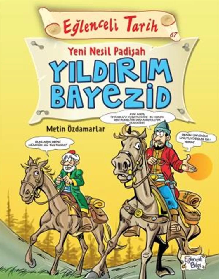 Yeni Nesil Padişah Yıldırım Bayezid - Eğlenceli Tarih